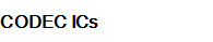 CODEC ICs